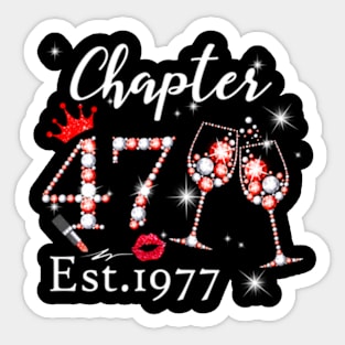 Womens Chapter 47 Est 1977 47 Years Old 47Th Birthday Queen Sticker